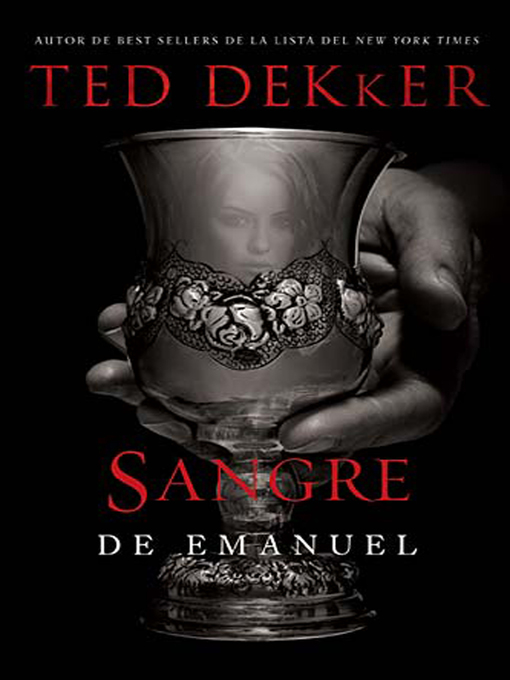 Title details for Sangre de Emanuel by Ted Dekker - Available